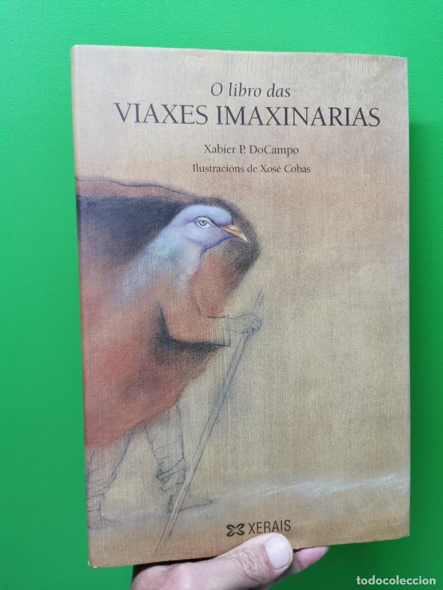 Libros: O LIBRO DAS VIAXES IMAXINARIAS - DOCAMPO, XABIER P. - Foto 1
