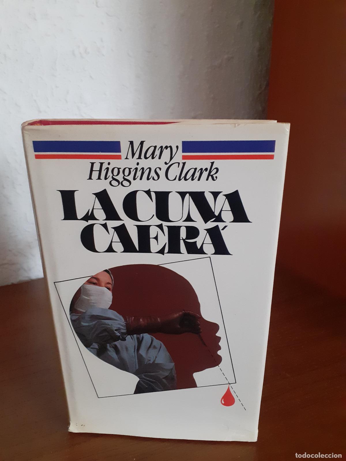 Libros: La cuna caer&aacute; - Higgins Clark, Mary - Foto 1