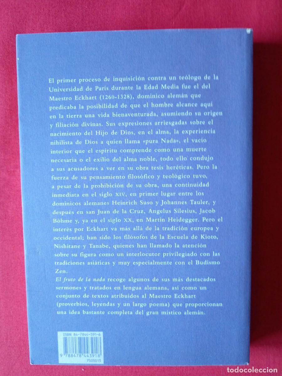 Libros: EL FRUTO DE LA NADA Y OTROS ESCRITOS. MAESTRO ECKHART. EDICIONES SIRUELA 2003 4 EDIC - Foto 2