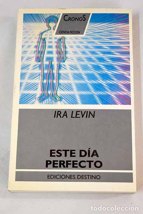 Libros: Este d&iacute;a perfecto: Levin, Ira.- Levin, Ira - Foto 1