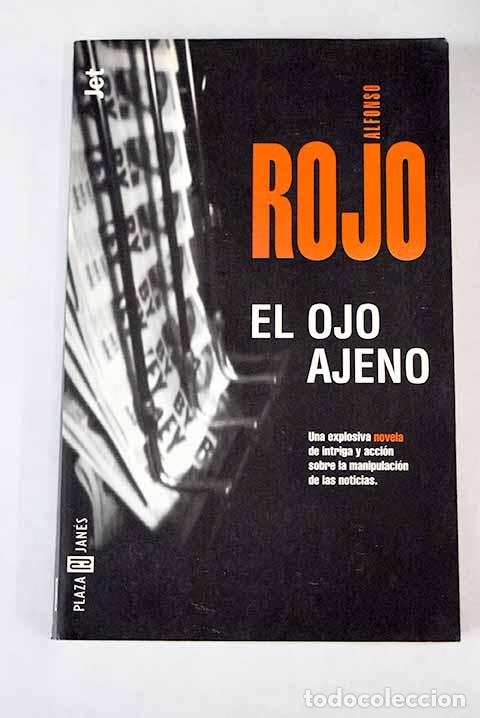 Libros: El ojo ajeno: Rojo, Alfonso.- Rojo, Alfonso - Foto 1