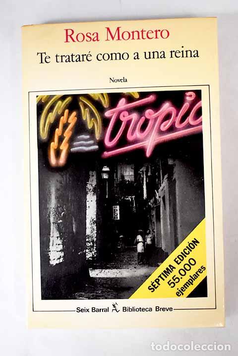 Libros: Te tratar&eacute; como a una reina.- Montero, Rosa - Foto 1