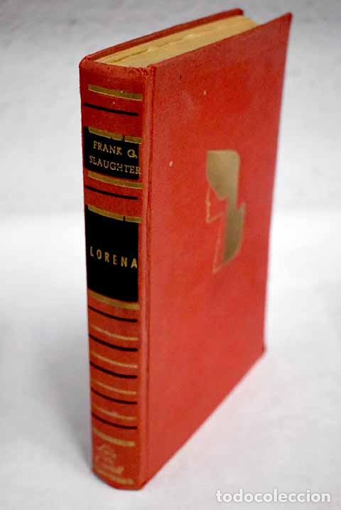 Libros: Lorena: Slaughter, Frank G..- Slaughter, Frank G. - Foto 1