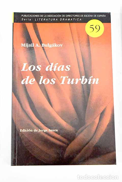 Libros: Los d&iacute;as de los Turb&iacute;n.- Bulgakov, Mijail A. - Foto 1