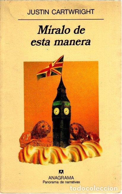 Libros: M&iacute;ralo de esta manera - Cartwright, Justin - Foto 1
