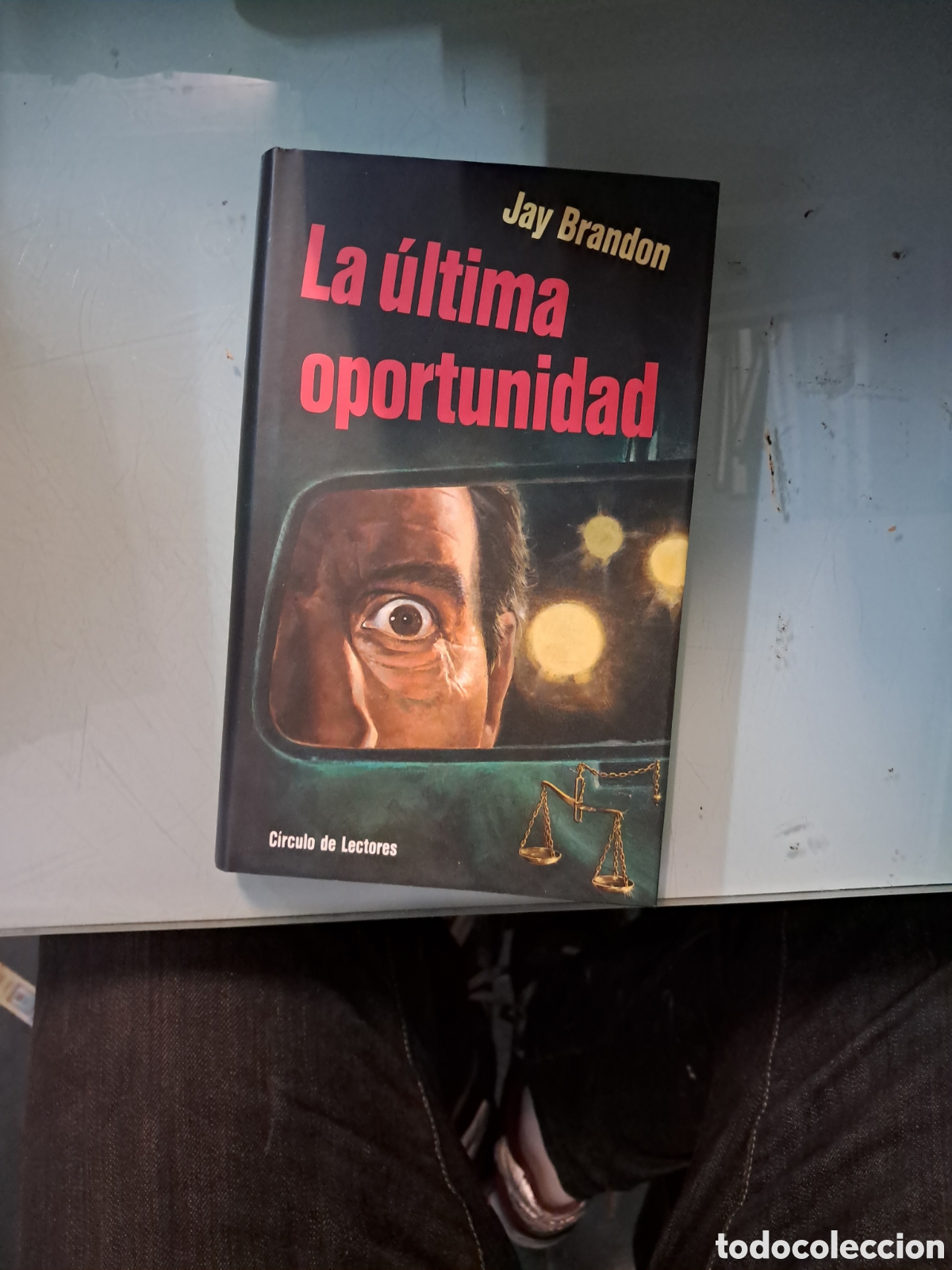 Libros: Jay Brandon La &uacute;ltima oportunidad, C&iacute;rculo de Lectores - Foto 1