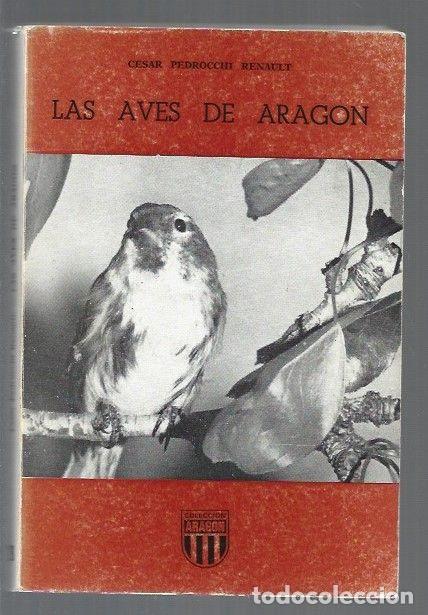 Libros: AVES DE ARAGON - LAS - PEDROCCHI RENAULT, CESAR - Foto 1