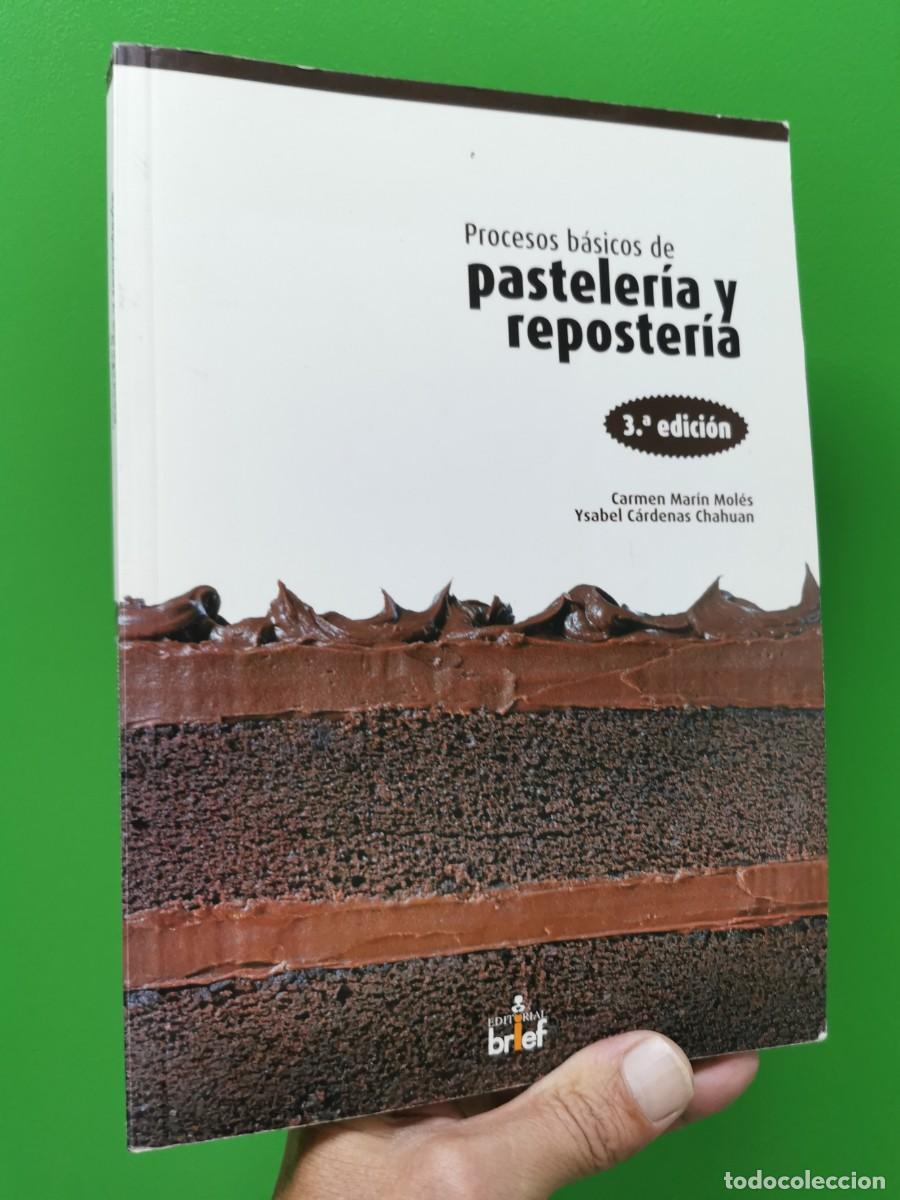 Livros em segunda m&atilde;o: PROCESOS BASICOS DE PASTELERIA Y REPOSTERIA (3&ordf; ED) CARMEN MARIN MOLES , YSABEL CARDENAS CHAHUA