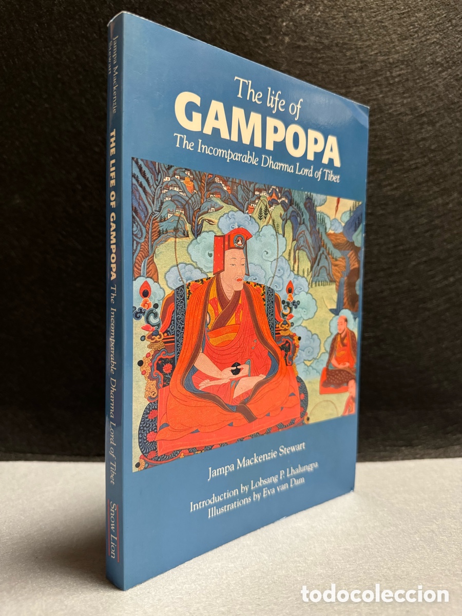books: THE LIFE OF GAMPOPA, THE INCOMPARABLE DHARMA LORD OF T&Iacute;BET