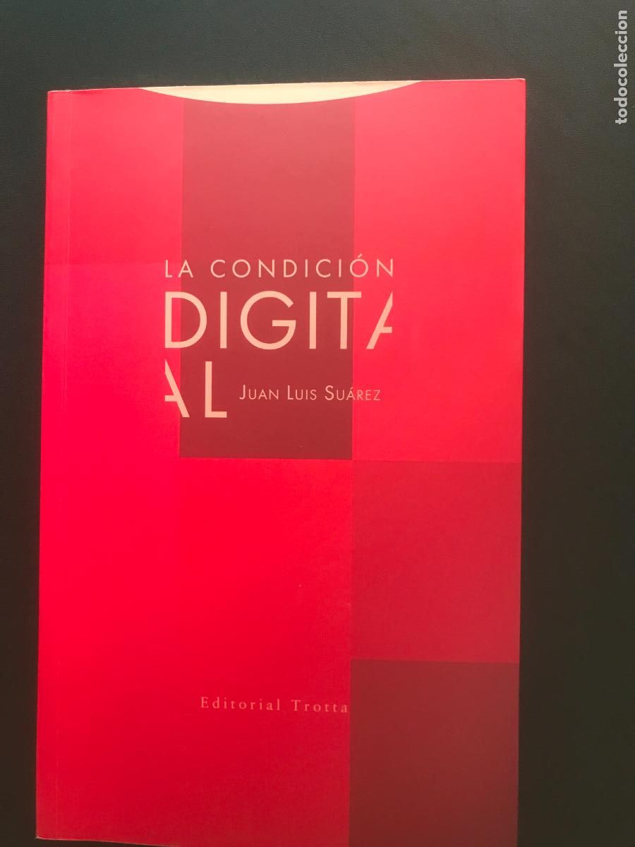 Libros: Juan Luis Su&aacute;rez - La condici&oacute;n digital - Foto 1
