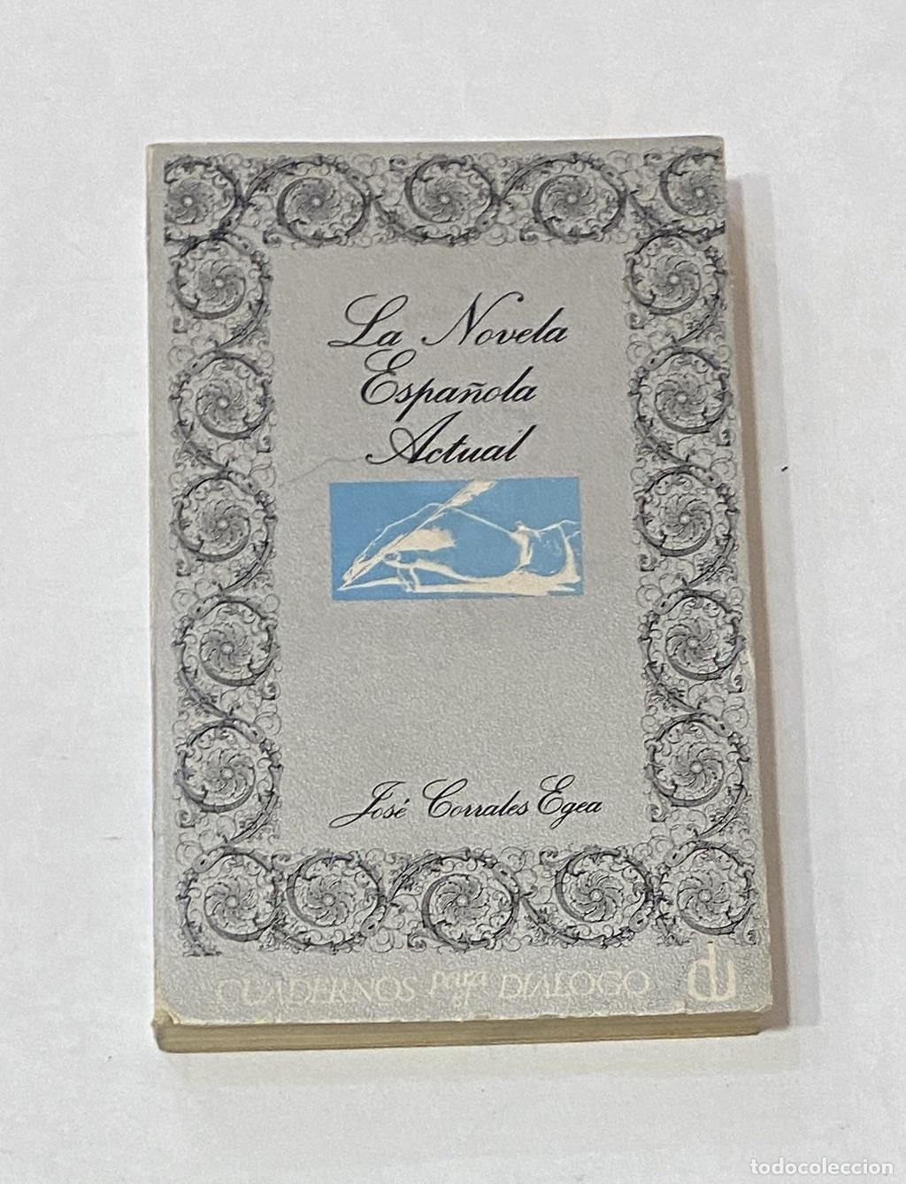 Libros: CORRALES EGEA, Jos&eacute;. - La novela espa&ntilde;ola actual. - Foto 1