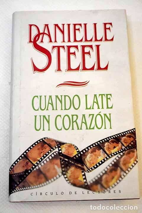 Libros: Cuando late un coraz&oacute;n.- Steel, Danielle - Foto 1
