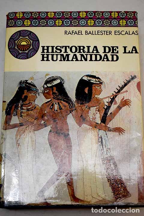 Libros: Historia de la humanidad.- Ballester Escalas, Rafael - Foto 1