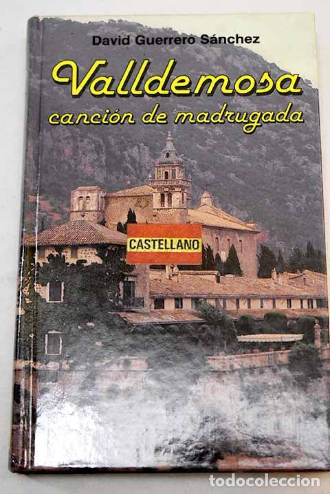 Libros: Valldemosa. Cancion de madrugada.- Guerrero S&aacute;nchez, David - Foto 1