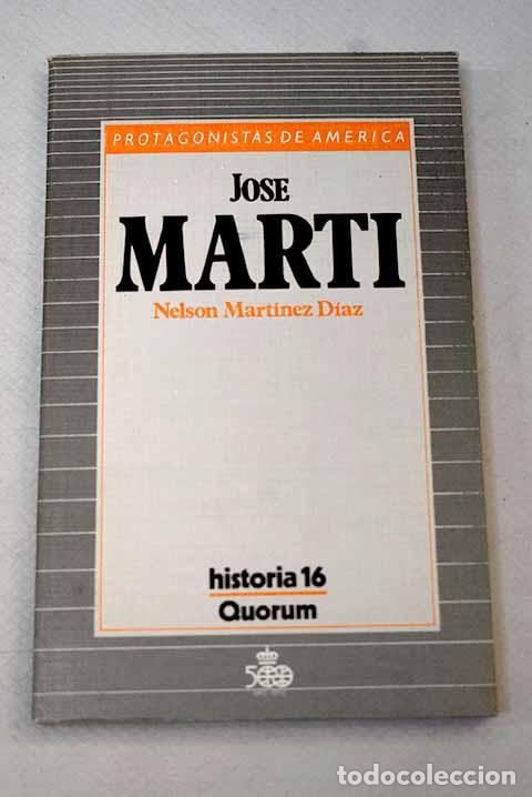 Libros: Jos&eacute; Mart&iacute;: Mart&iacute;nez D&iacute;az, Nelson.- Mart&iacute;nez D&iacute;az, Nelson - Foto 1
