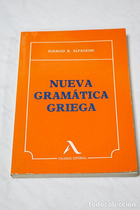 Libros: Nueva gram&aacute;tica griega.- Alfageme, Ignacio R. - Foto 1