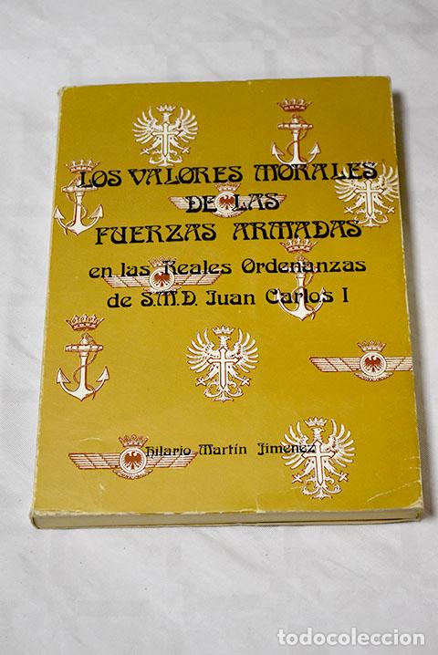 Libros: Los valores morales de las Fuerzas Armadas en las Reales Ordenanzas de S.M. D. Juan Carlos I