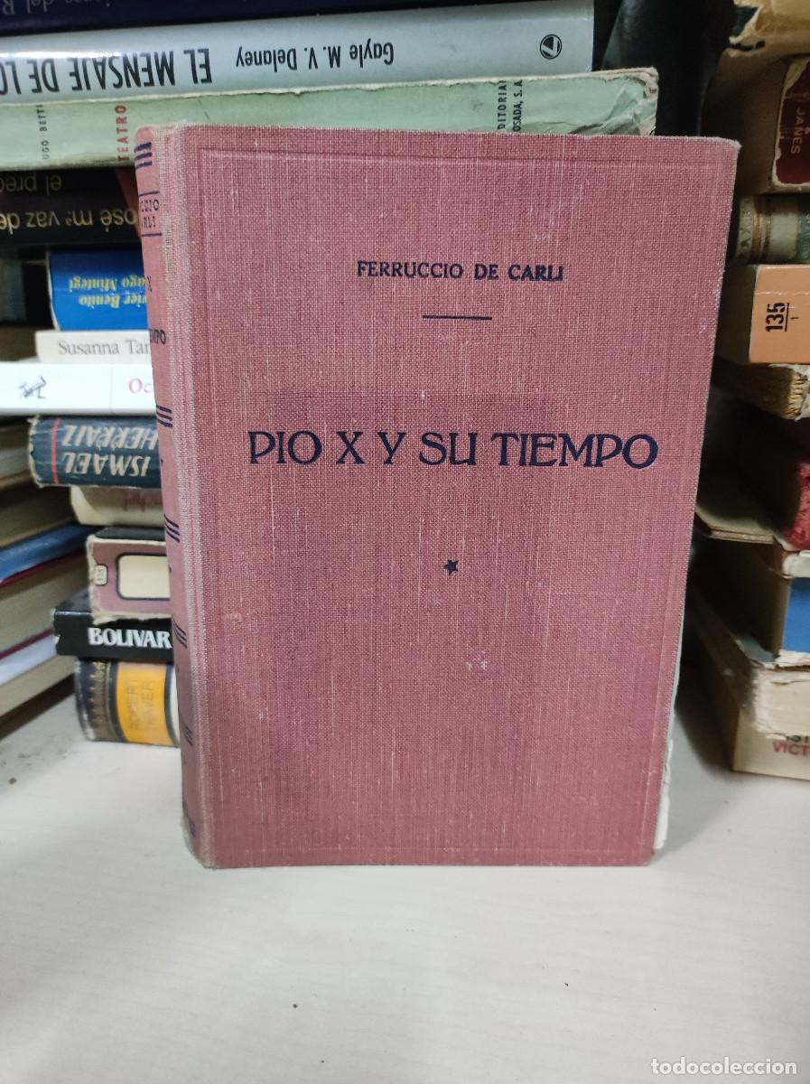 Libros: P&iacute;o X y su tiempo - Ferruccio de Carli - Foto 1