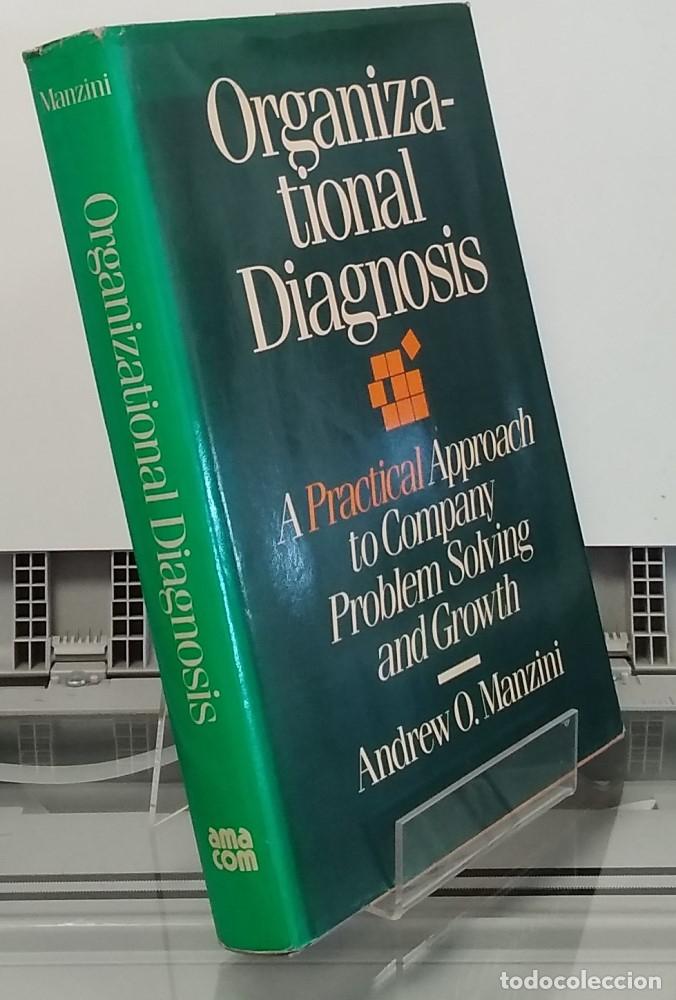 Libros: Organizational Diagnosis. A Practical Approach to Company Problem Solving and Growth - Andrew O. Man - Foto 1