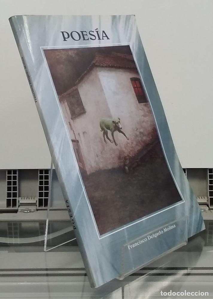 Libros: Poes&iacute;a - Francisco Delgado Molina - Foto 1