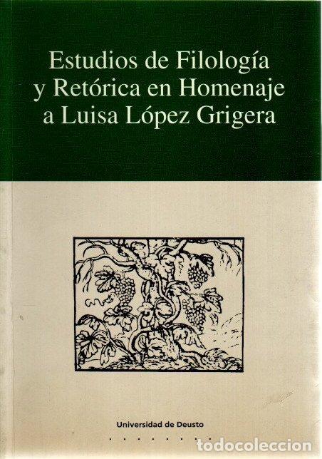 Libri di seconda mano: Estudios de Filolog&iacute;a y Ret&oacute;rica en Homenaje a Luisa L&oacute;pez Grigera - NO CONSTA AUTOR