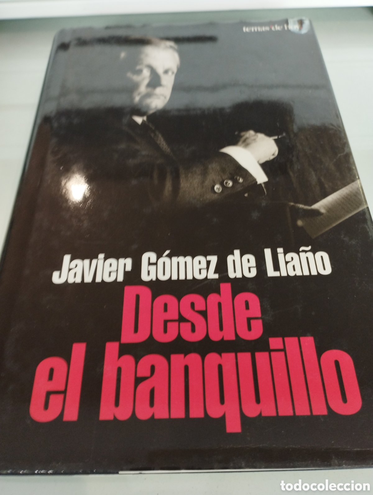 Libros: DESDE EL BANQUILLO - JAVIER GOMEZ DE LIA&Ntilde;O - Foto 1