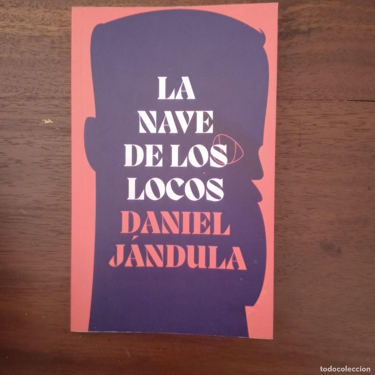 Libros: La nave de los locos - J&aacute;ndula Mart&iacute;n, Daniel - Foto 1