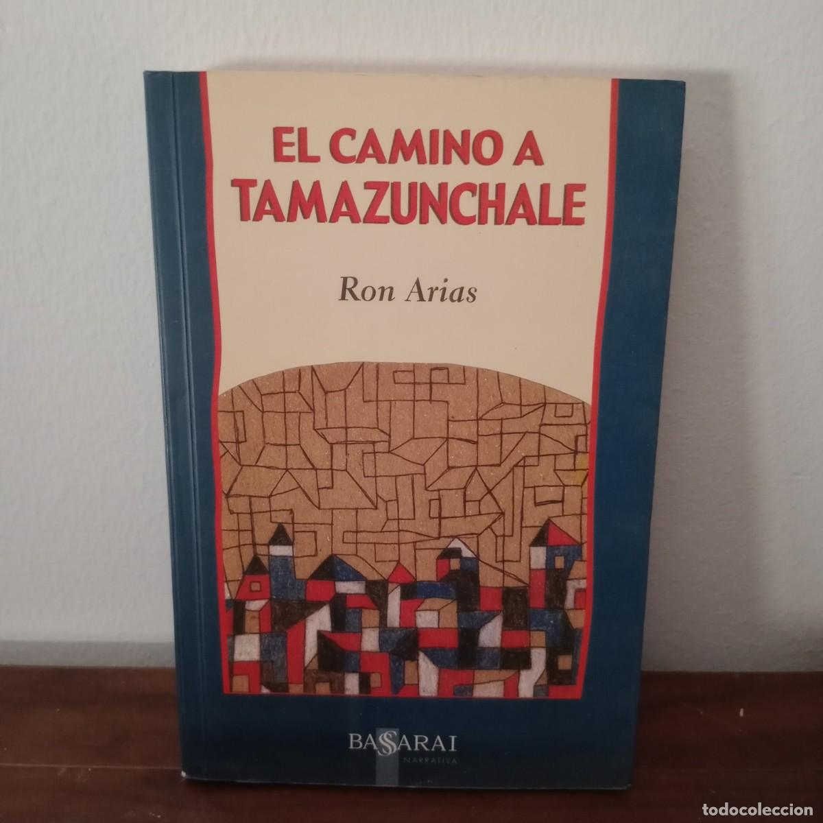 Libros: El camino a Tamazunchale - Arias, Ron - Foto 1