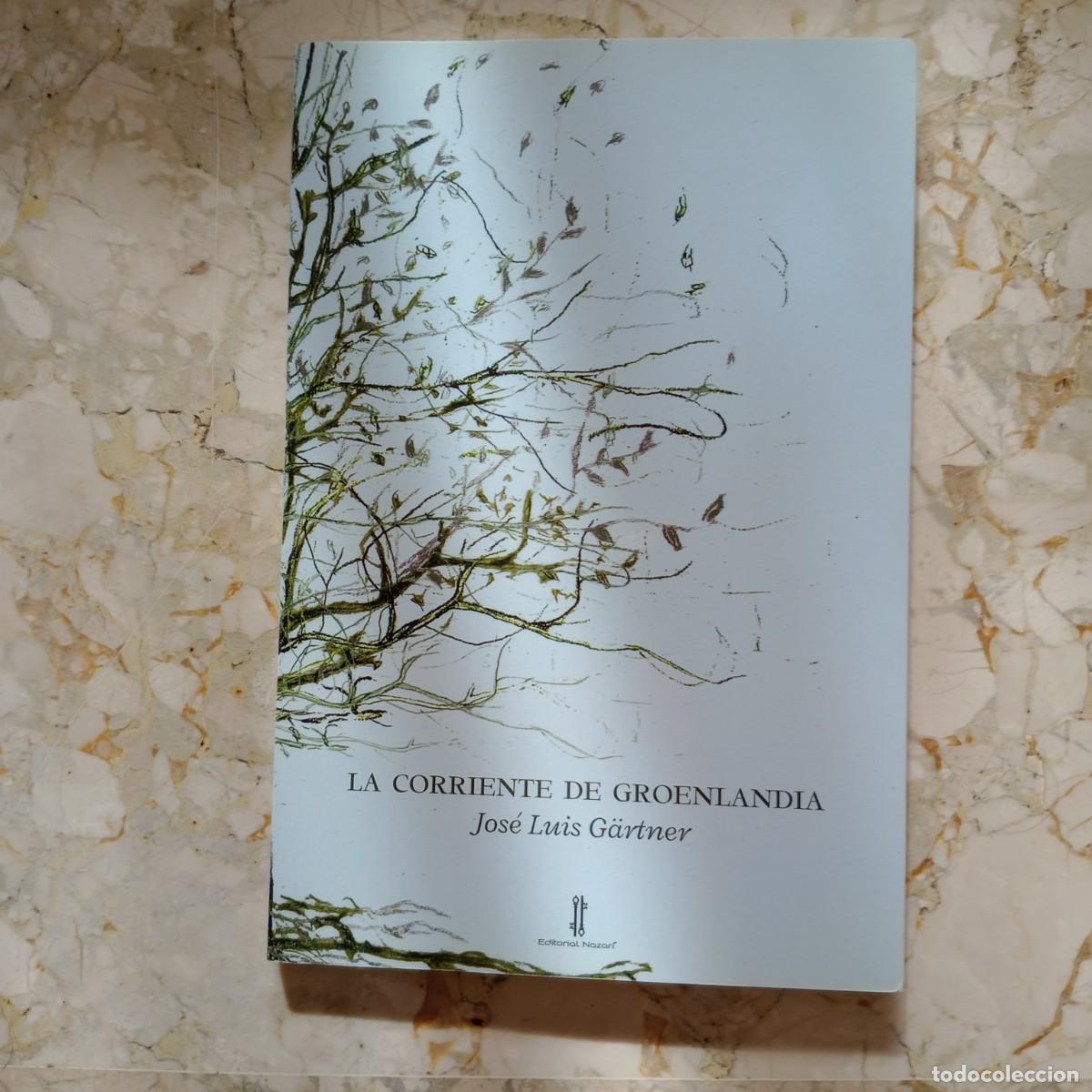 Libros: La corriente de Groenlandia - G&auml;rtner, Jos&eacute; Luis - Foto 1