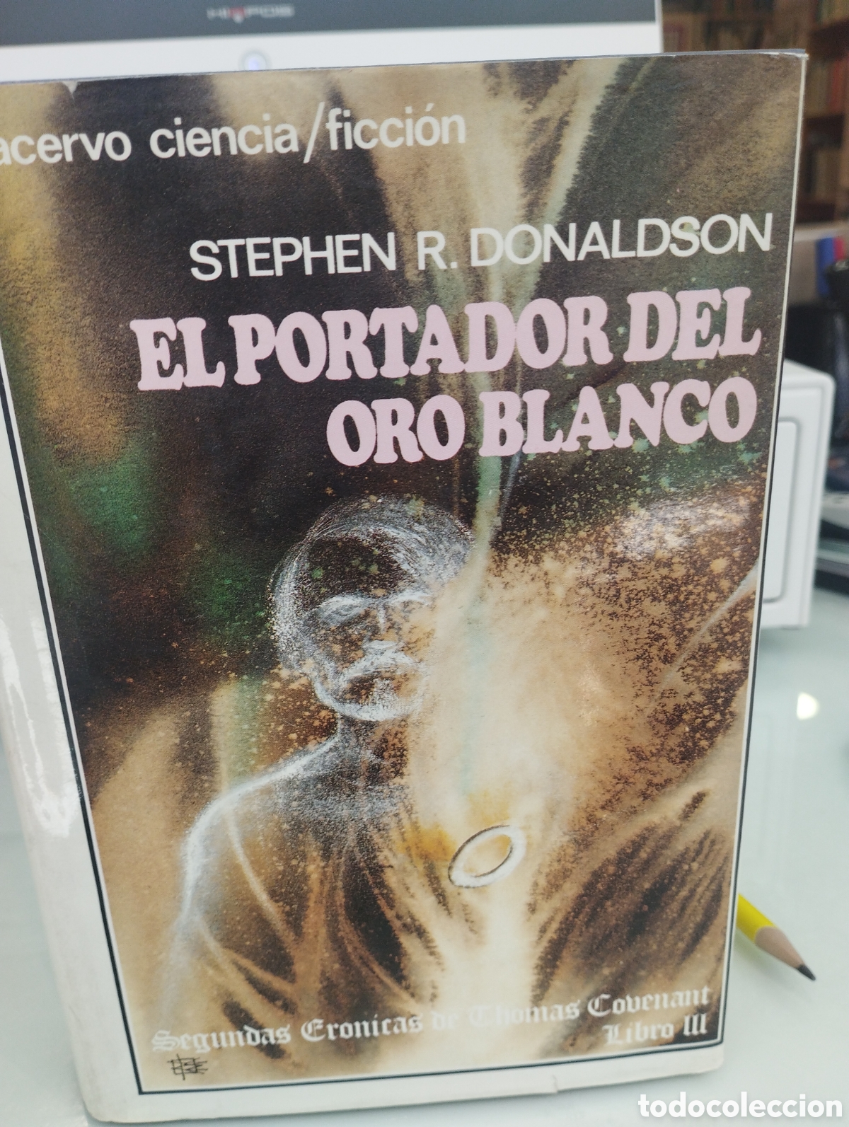Libros: EL PORTADOR DEL ORO BLANCO - STEPHEN R DONALDSON - Foto 1