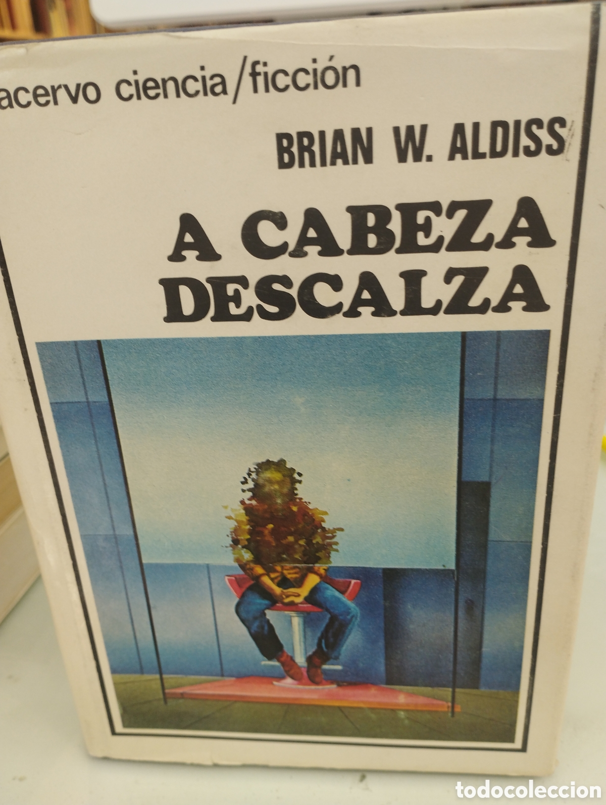 Libros: A CABEZA DESCALZA - ALDISS, W.Brian - Foto 1