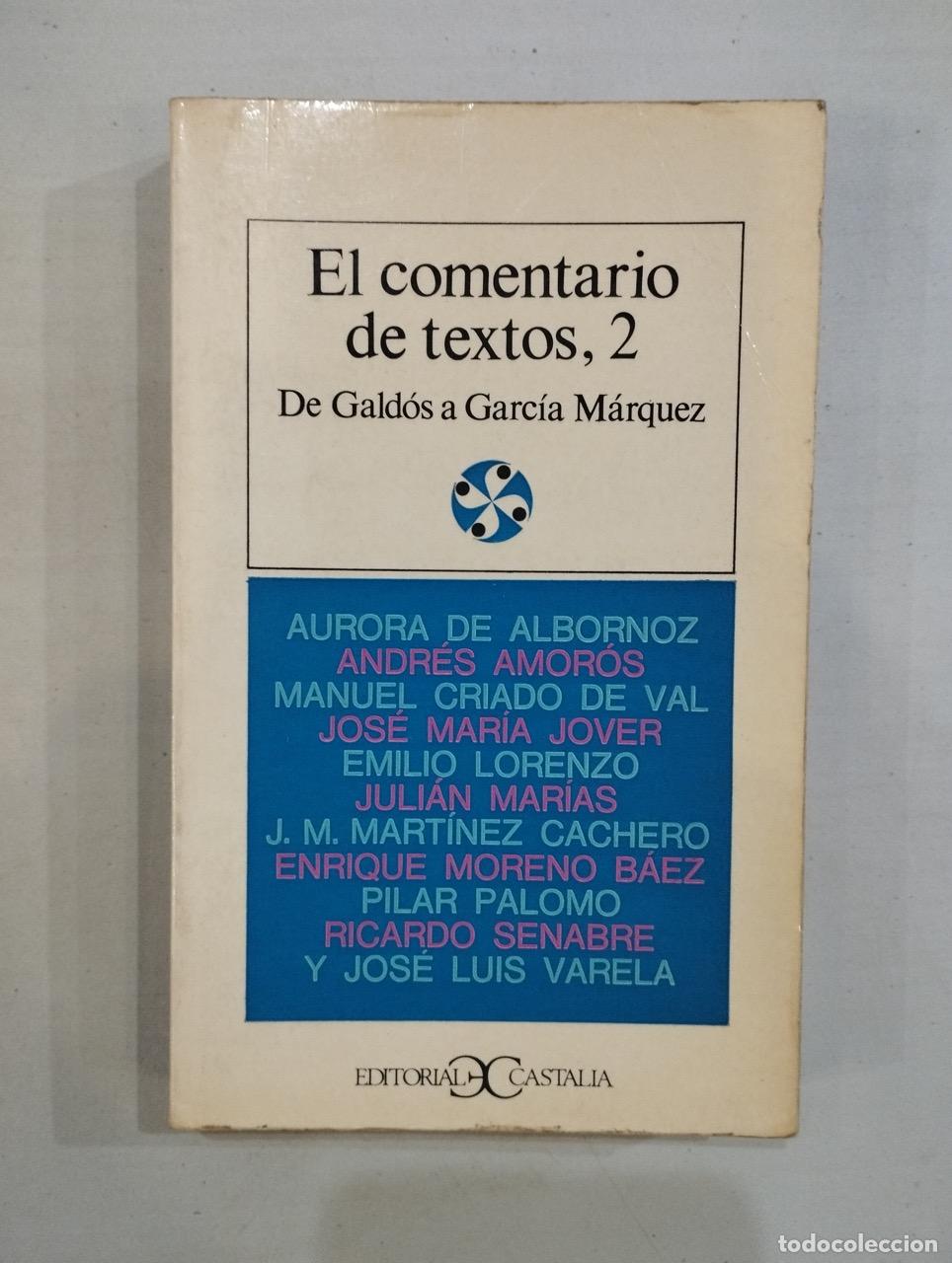 Libros: El comentario de textos, 2. De Gald&oacute;s a Garc&iacute;a M&aacute;rquez - Foto 1