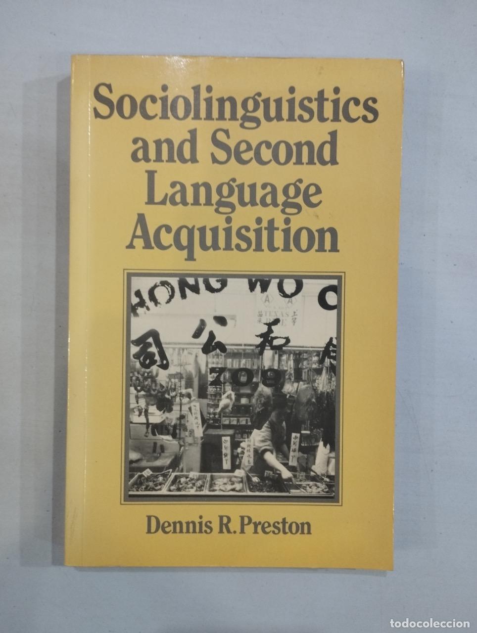 Libros: Dennis R. Preston - Sociolinguistics and Second Language Acquisition - Foto 1