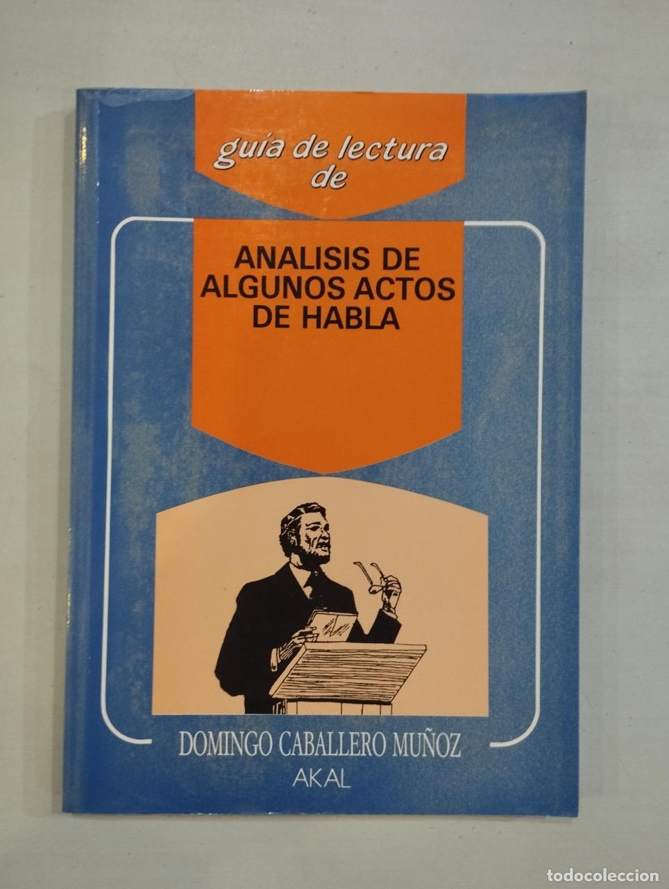 B&uuml;cher: Domingo Caballero Mu&ntilde;oz - An&aacute;lisis de algunos actos de habla