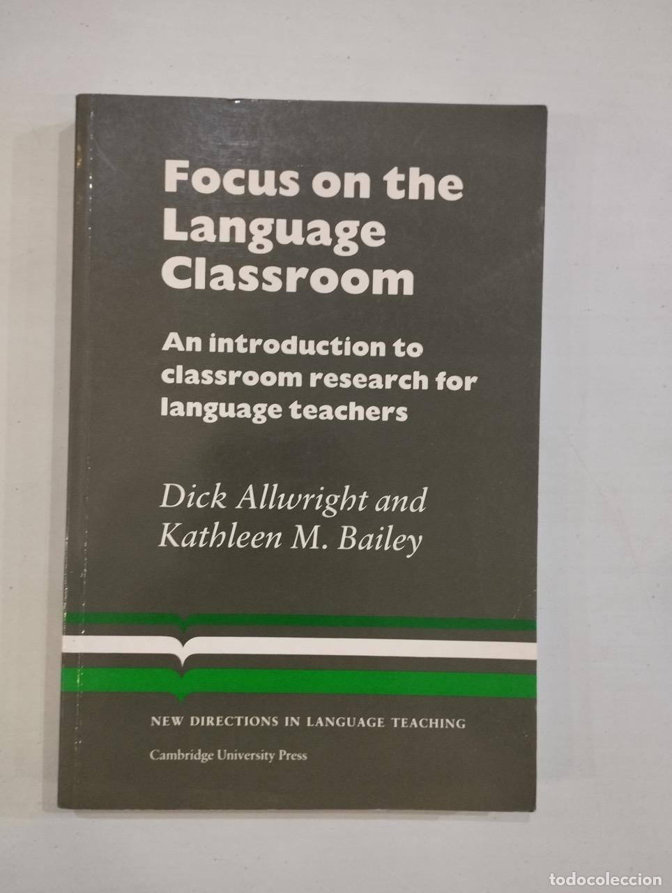 Libros: Dick Allwright / Kathleen M. Bailey - Focus on the Language Classroom - Foto 1