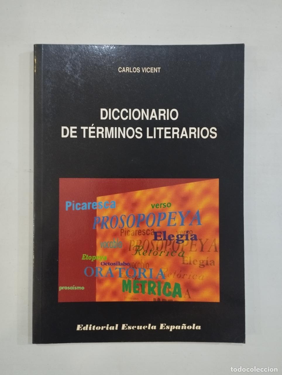 Libros: Carlos Vicent - Diccionario de t&eacute;rminos literarios - Foto 1