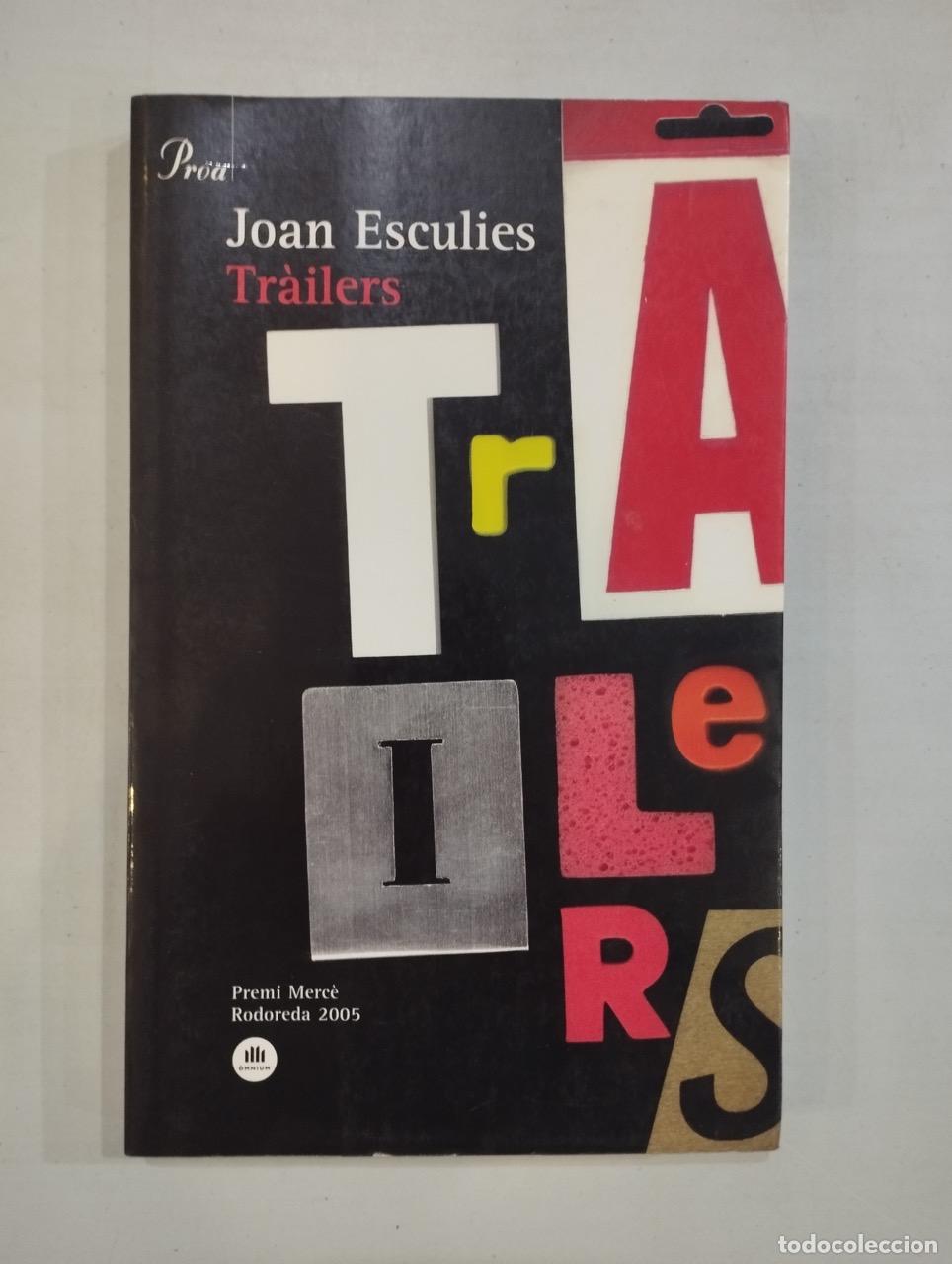 Libros: Joan Esculies - Tr&agrave;ilers - Foto 1