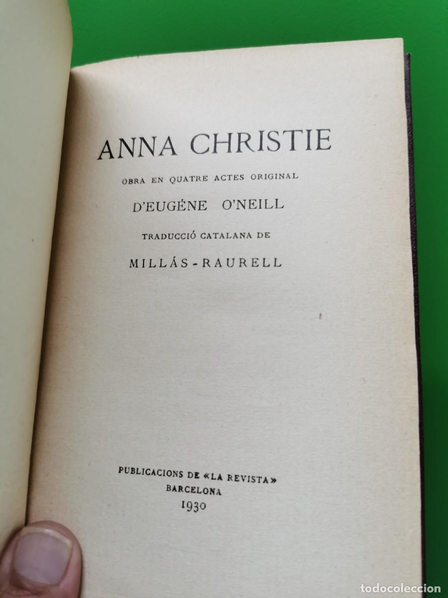 Libros: ANNA CHRISTIE (TRADUCCI&Oacute; DE J. MILL&Agrave;S-RAURELL) 1930 - Foto 3