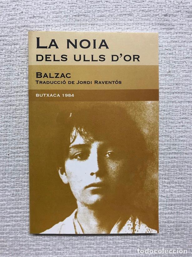Libros: La noia dels ulls dor - Balzac, Honor&eacute; - Foto 1