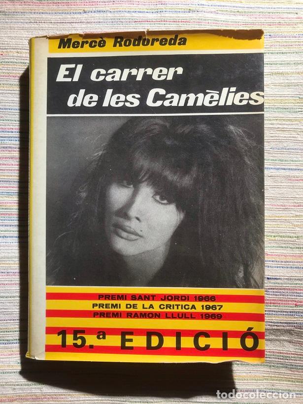 Libros: El carrer de les Cam&egrave;lies - Merc&egrave; Rodoreda - Foto 1