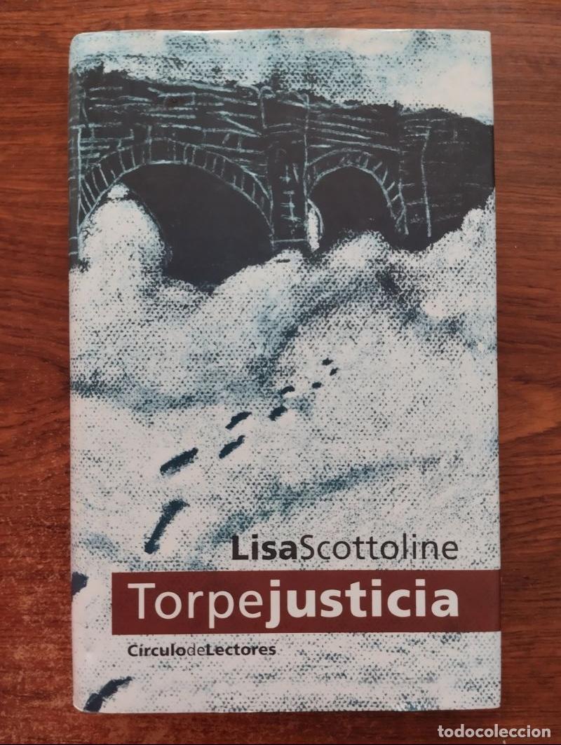 Libros: Torpe justicia - Lisa Scottoline - Foto 1