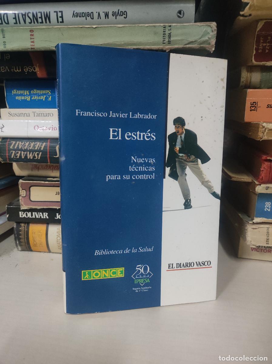 Libros: EL ESTRES FRANCISCO JAVIER LABRADOR NUEVAS TECNICAS PARA SU CONTROL - Foto 1