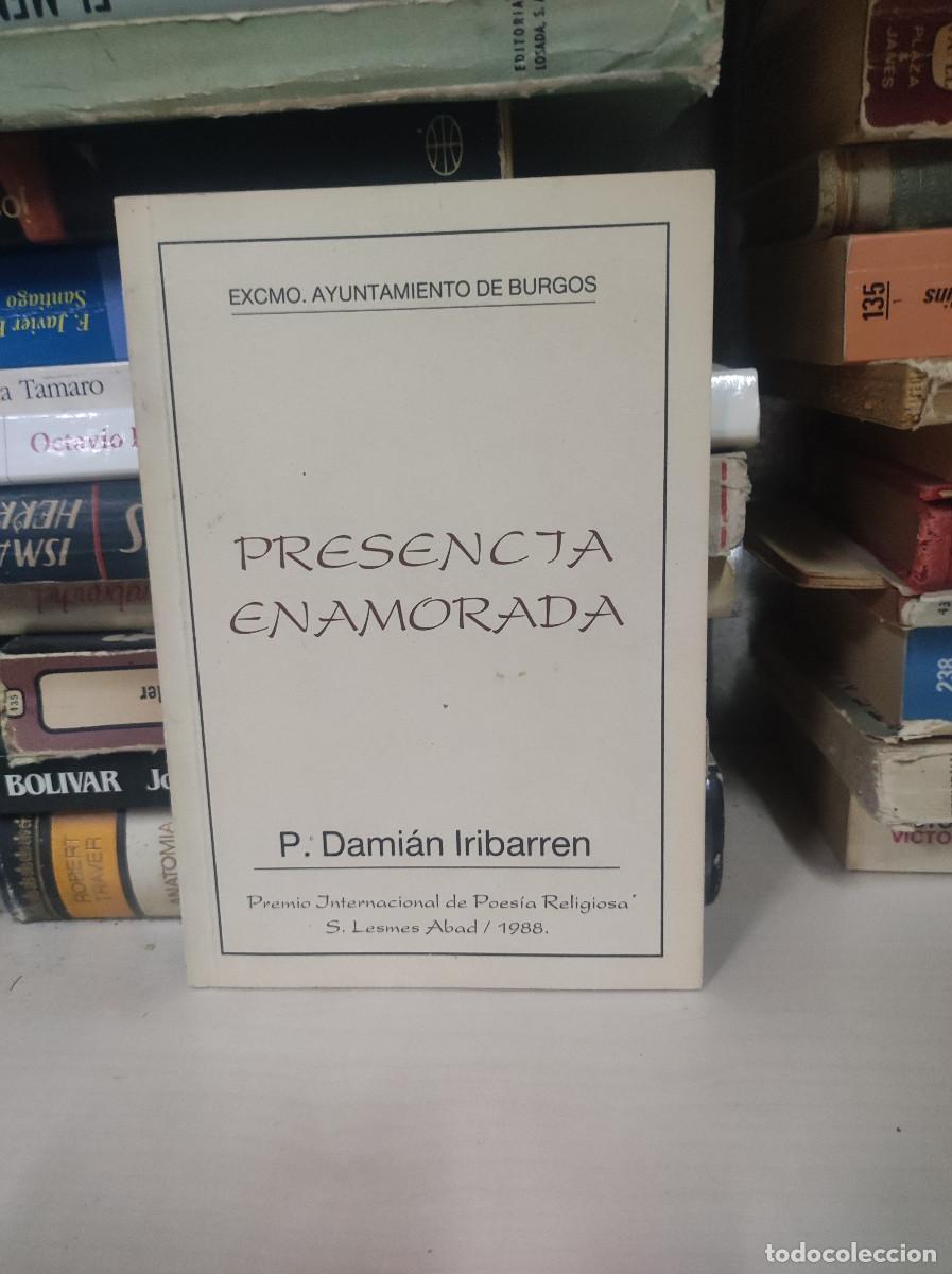 Livres: PRESENCIA ENAMORADA DAMIAN IRIBARREN