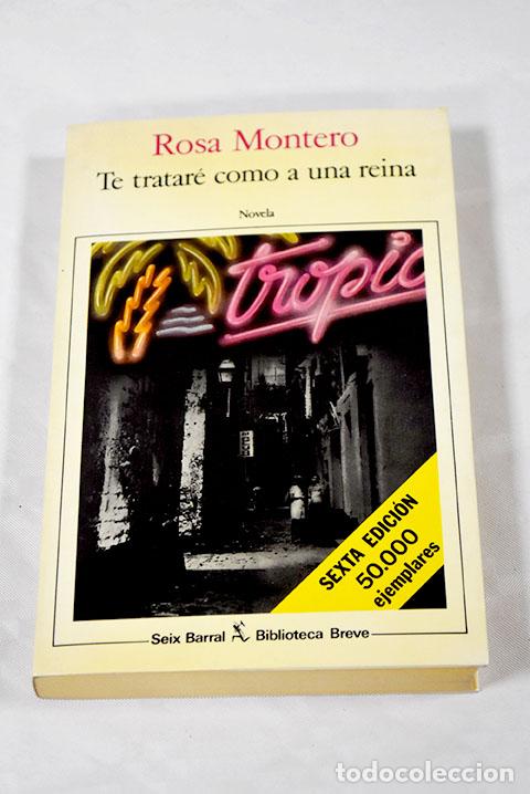 Libros: Te tratar&eacute; como a una reina.- Montero, Rosa - Foto 1