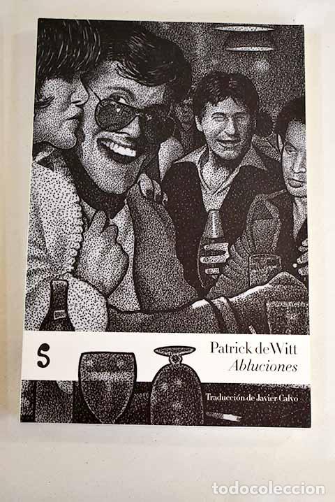 Libros: Abluciones: apuntes para una novela.- Witt, Patrick de - Foto 1
