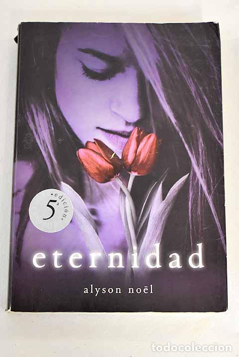 Libros: Eternidad: Noel, Alyson.- Noel, Alyson - Foto 1