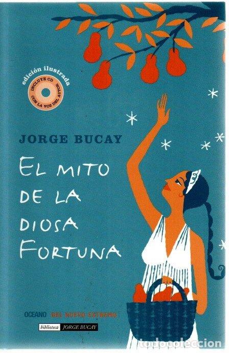 Libros: El mito de la diosa fortuna - Bucay, Jorge - Foto 1