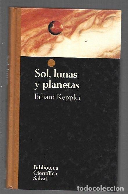 Libros: SOL, LUNAS Y PLANETAS - KEPPLER, ERHARD - Foto 1