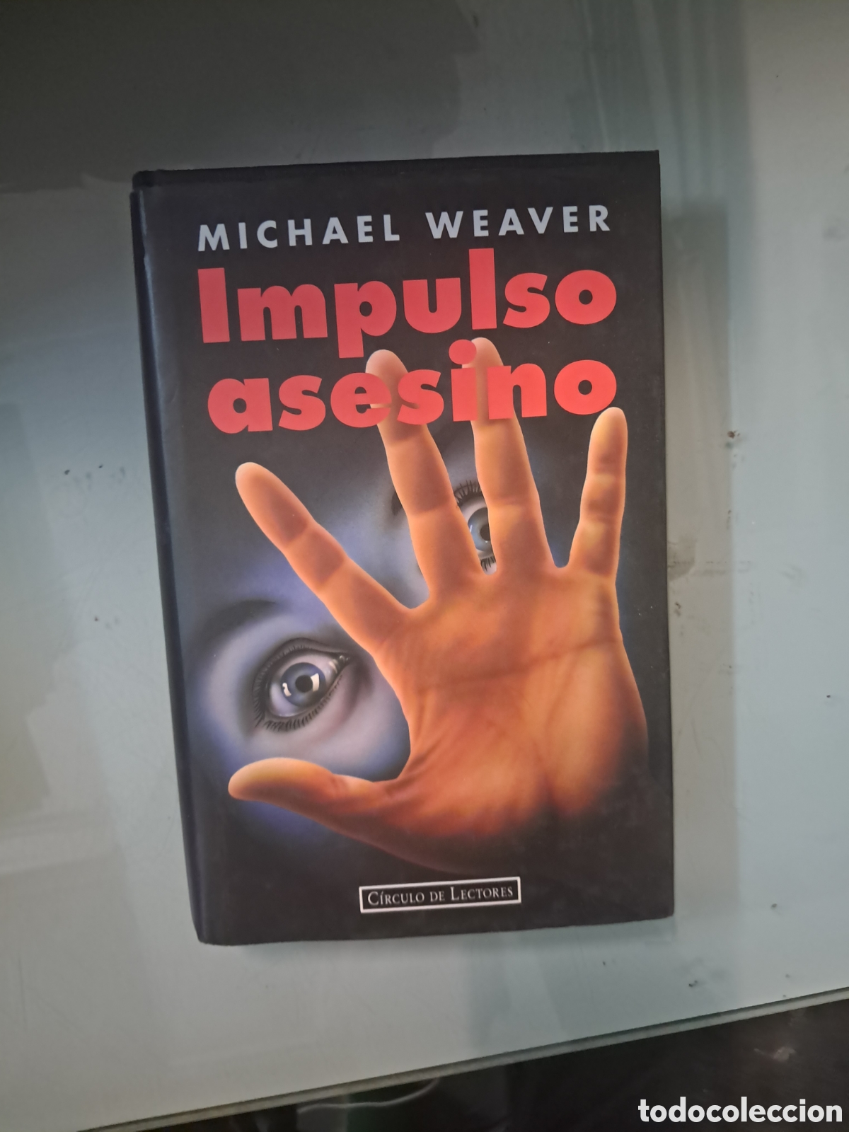 Libros: Michael Weaver, Impulso asesino, C&iacute;rculo de Lectores - Foto 1