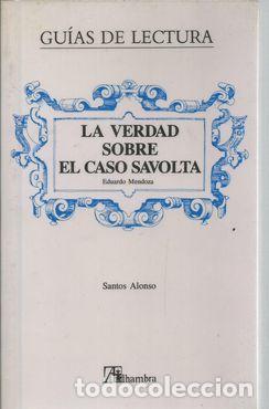 Libros: LA VERDAD SOBRE EL CASO SAVOLTA - ALONSO, SANTOS - Foto 1